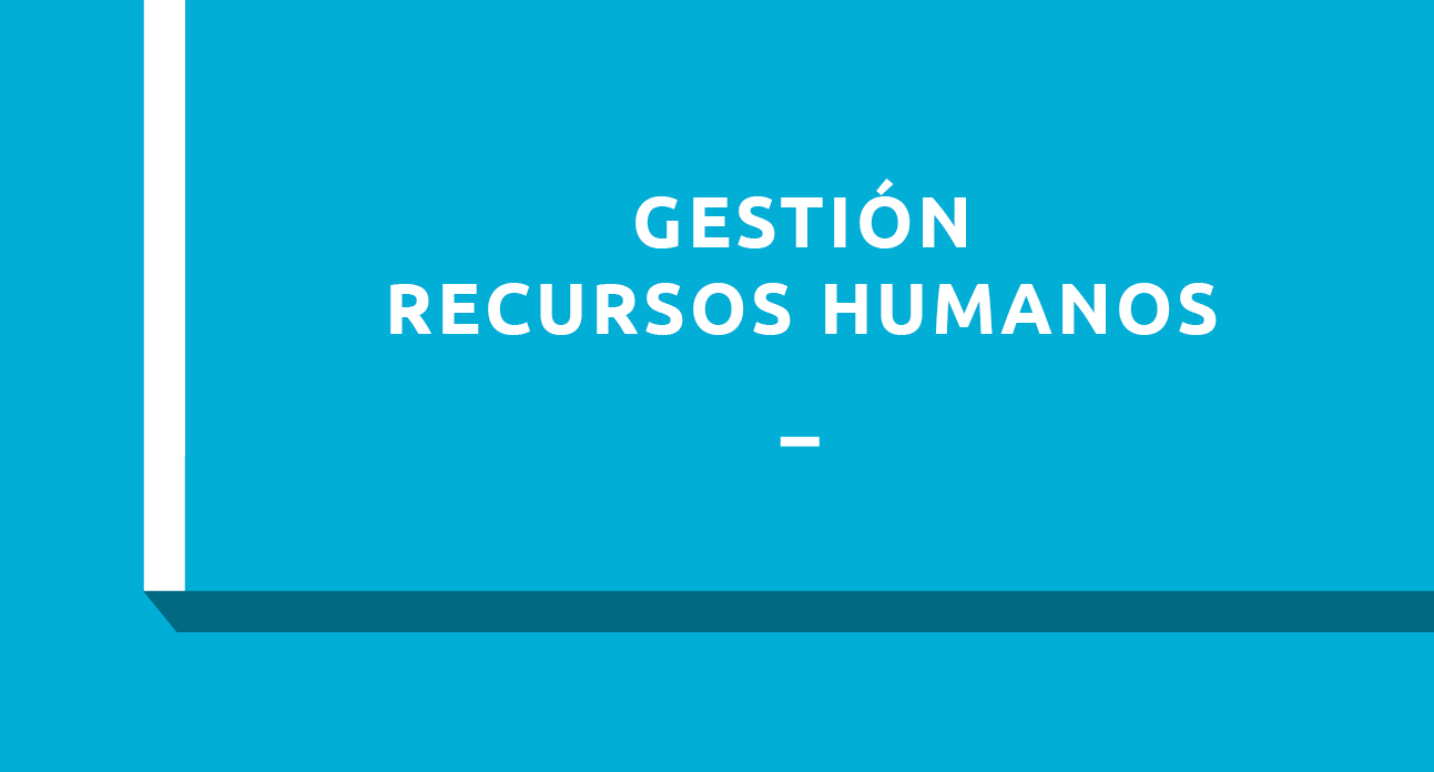 GESTIÓN DE RECURSOS HUMANOS