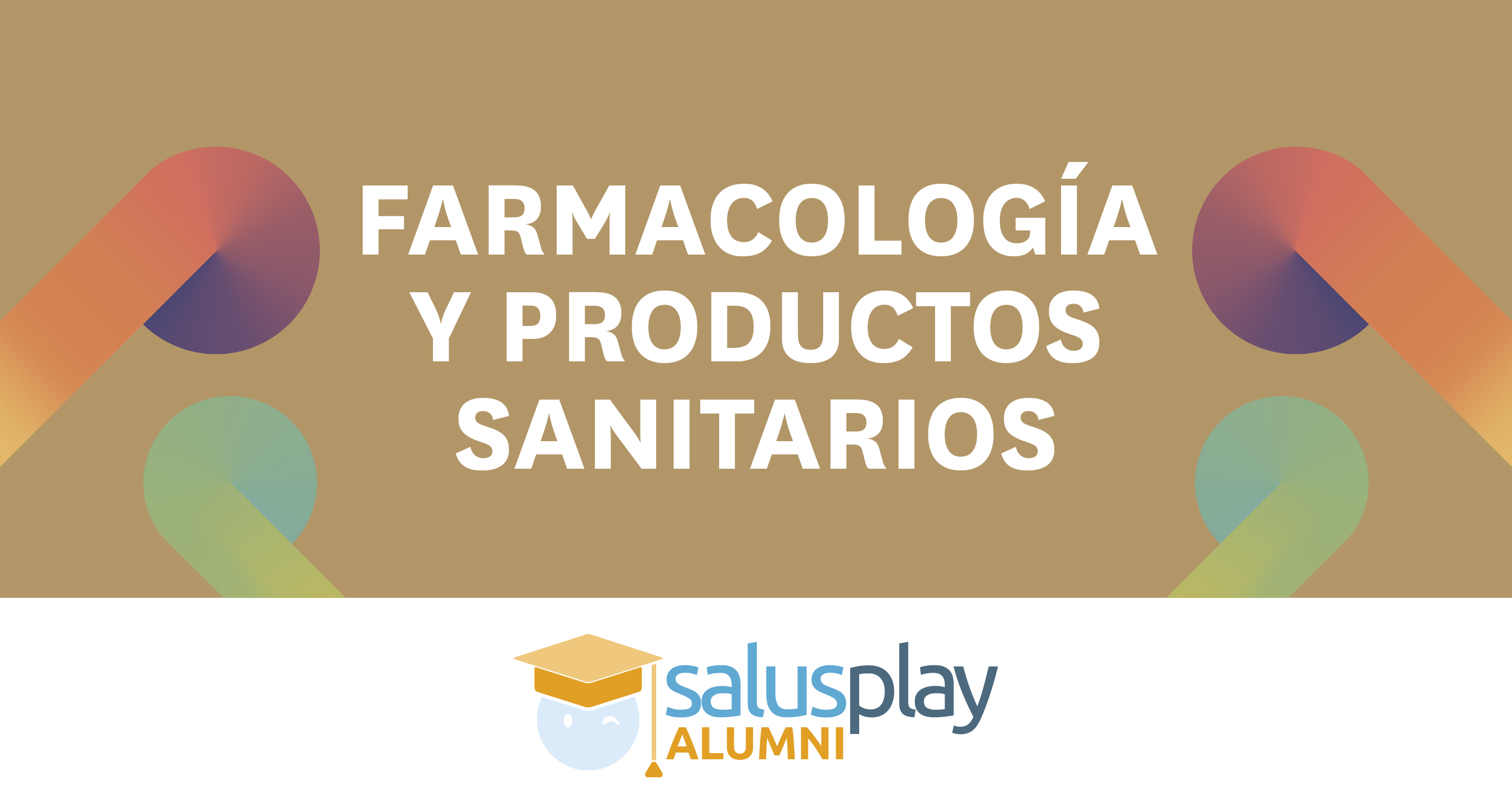 ALUMNI FARMACOLOGÍA Y PRODUCTOS SANITARIOS
